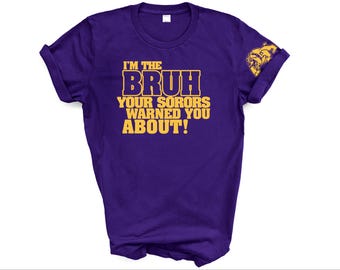 I'm The "Bruh" College Broederschap T-shirt