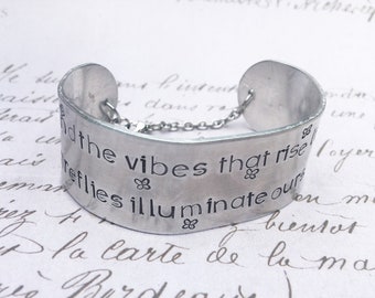 Golden Age Phish / TV on the Radio  lyics hand-stamped cuff bracelet And the vibes that rise like fireflies illuminate our soul