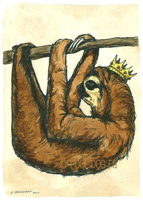 Brown Sloth King 5 x 7  (an original hand painted king)