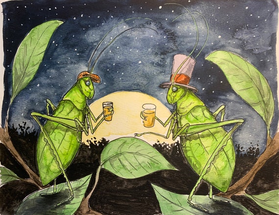 Katydids and Pints (Limited Edition # Painted Prints)