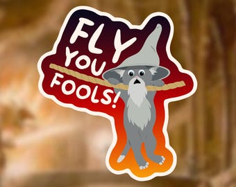 Lord of the Rings-sticker | "Vlieg, dwazen!" | Voor Tolkien- en kattenliefhebbers