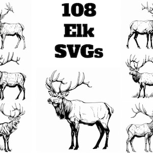 May include: A collection of 108 black and white line drawings of elk with antlers. The elk are in various poses, some standing, some walking, and some looking to the side. The text "108 Elk SVGs" is written in bold black letters at the top of the image.