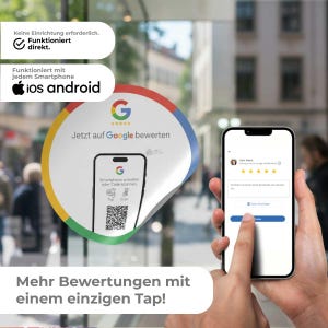 Könnte beinhalten: Ein Smartphone mit einer Google-Bewertungsseite wird von einer Hand gehalten. Ein Aufkleber mit dem Google-Logo und dem Text "Jetzt auf Google bewerten" ist sichtbar. Das Bild enthält auch den Text "Mehr Bewertungen mit einem einzigen Tap!"