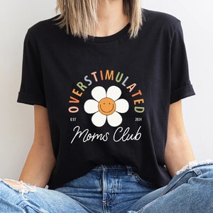 Overstimulated Moms Club Comfort Colors Shirt, Mama Comfort Colors T-Shirt, Comfort Colors Mom Shirt