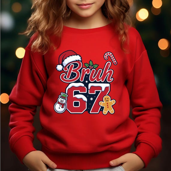 67 Six Seven Bruh Christmas Tee,Christmas Six Seven 67 Shirt, Funny Christmas Meme Tee, Funny Christmas Family Sweatshirt