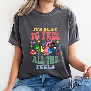 Comfort Colors® Disney Every Day Is Full Of Emotions,Inside Out It's Okay To Feel All The Feels Shirt, Mental Health shirt, Speech Therapy