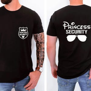 Princess Security Shirt,Dad Gift Shirt,Disney Shirt,Funny Dad Shirt,Boyfriend Birthday Gift,Disneyland Family Trip Shirt,Fathers Day Shirt