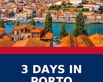 3-Day Porto Travel Guide – Complete City Trip Itinerary | Digital Download | English and Dutch version
