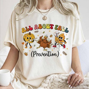 I Love Fall Prevention Sweatshirt, Thanksgiving Fall Nurse Shirts, SPT Pta Thanksgiving Shirt, Ot Shirt, Physical Therapy Shirt, OT Fall Tee