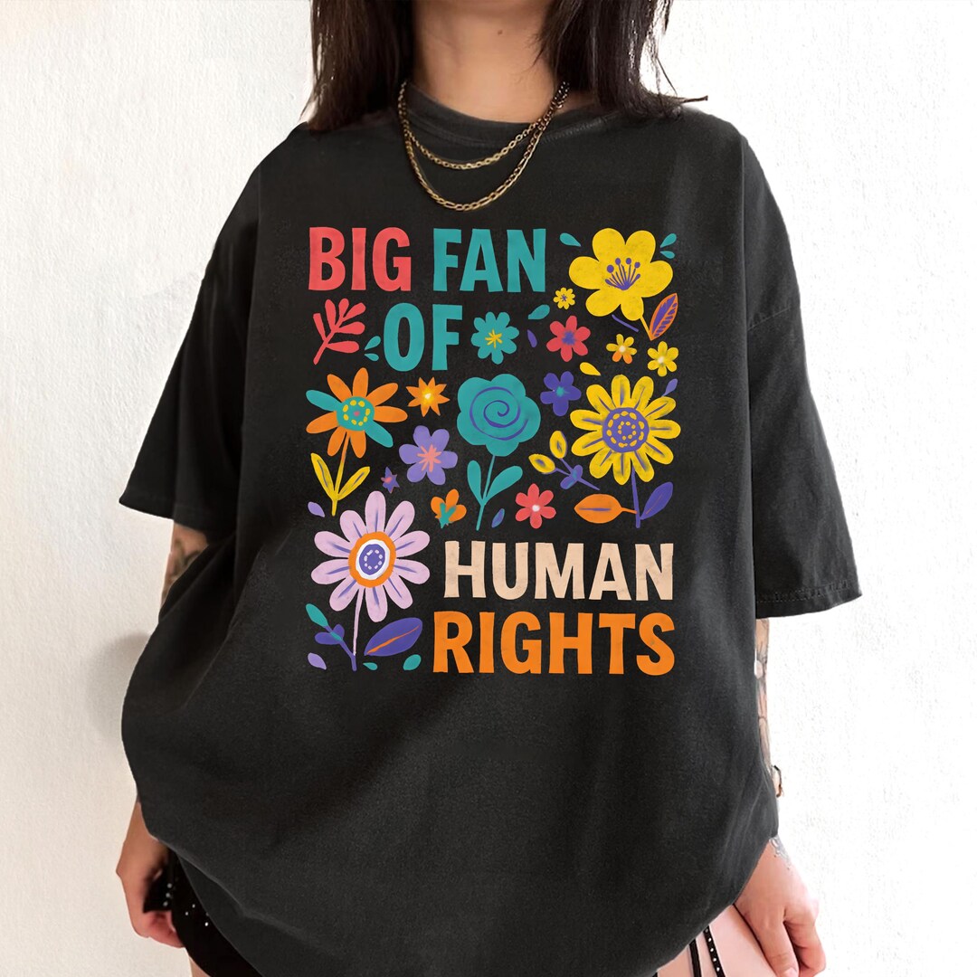 Big Fan of Human Rights Shirt, Equality Shirt, Social Justice Shirt ...