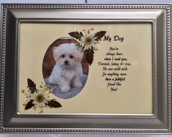 My Dog Verse, on Ivory Heavy Duty Stock Paper with Real Pressed Flowers that will fit in any 5 x 7 Retangular Frame