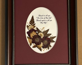 Blessed to call you my Wife "The Love of My Life" with Real Pressed Flowers in a Dark Burgundy/Gold Trim 8 x 10 Rectangular Frame