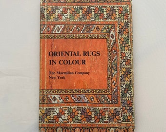 Antique Vintage Small Hardback Book on Rugs "Oriental Rugs in Colour"