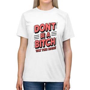 Don&#39;t be a Bitch, Tax the Rich, Joe Biden tee, Donald Trump political Tshirt, Election 2024 shirt, republican, democrat, fair share