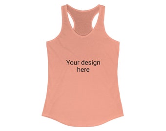 Custom Any Design Women's Ideal Racerback Tank, Any Occasions, Events, Anniversary, Logo