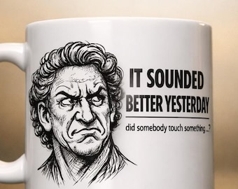 It Sounded Better Yesterday Mug – Funny Gift for Music Producers & Audio Engineers – Recording Studio Coffee Cup – Sound Designer Present