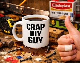 CRAP DIY GUY Mug | Funny Gift for Him | Handyman Joke Cup | Workshop Humour
