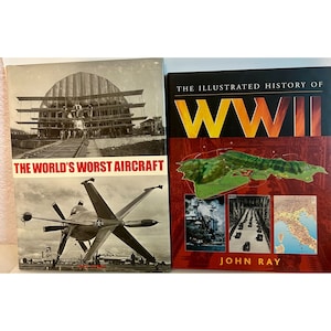 The Worlds Worst Aircraft & The Illustrated History Of WWII Hardcover Books