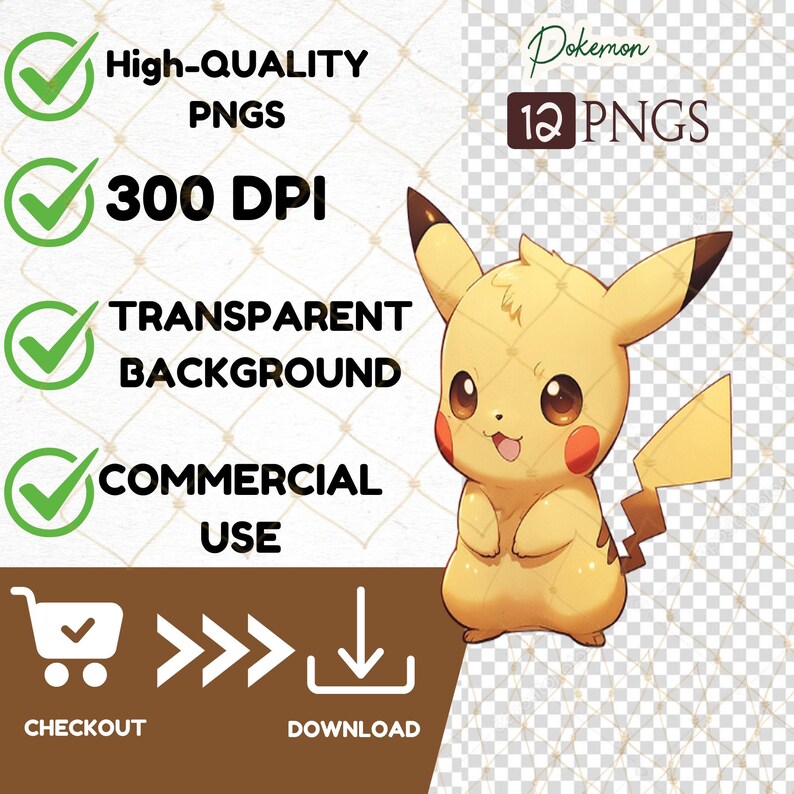 May include: A digital download graphic featuring a yellow Pikachu character with brown-tipped ears and red cheeks. The image includes text indicating high-quality PNGs, 300 DPI, a transparent background, and commercial use. The word "Pokemon" is also visible.