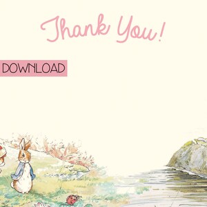May include: A printable thank you card featuring illustrations of Peter Rabbit and his family, along with squirrels and bees. The card has a light yellow background with the text "Thank You!" in pink cursive and "INSTANT DOWNLOAD" in a pink rectangle.