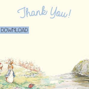 May include: A printable thank you card featuring illustrations of Peter Rabbit and his family, along with squirrels and bees. The card has a light yellow background with blue text that says "Thank You!" and "INSTANT DOWNLOAD".