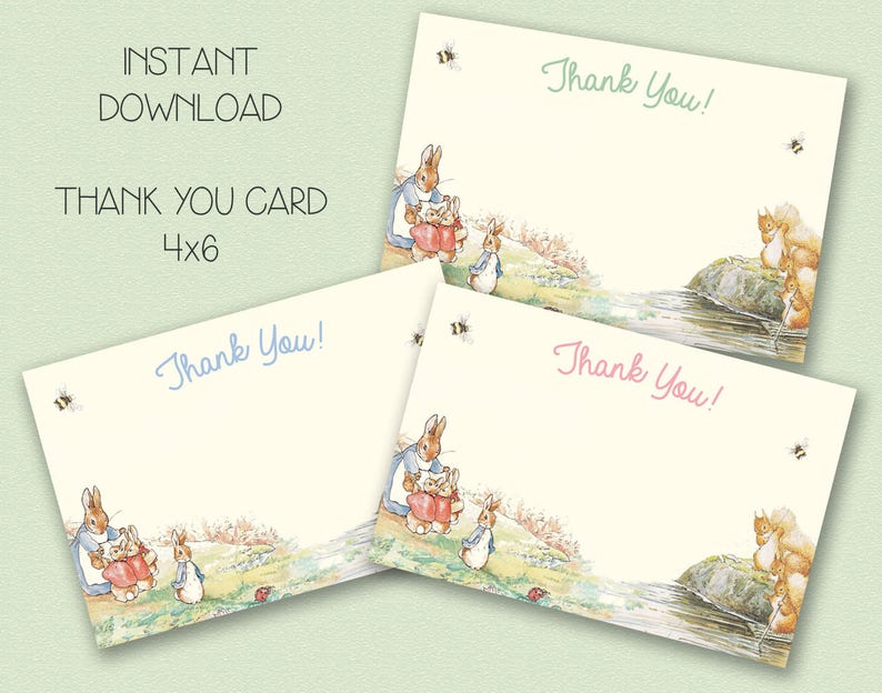 May include: Printable thank you card featuring a watercolor illustration of Peter Rabbit and his family in a garden setting. The card is 4x6 inches and has the text "Thank You!" printed on it.