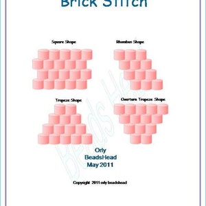 Peut inclure: Diagramme montrant différents motifs de tissage de perles en point de brique, y compris les formes carrée, losange, trapèze et trapèze inversé. Le diagramme est intitulé "Brick Stitch" et comprend le texte "Orly BeadsHead May 2011" et "Copyright 2011 orly beadshead".