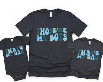 That's My Son That's My Dad Shirts,  Father's Day Gift, Daddy and Me Shirt, Matching Father Son T-Shirts, Baby Boy Bodysuit Toddler Shirt