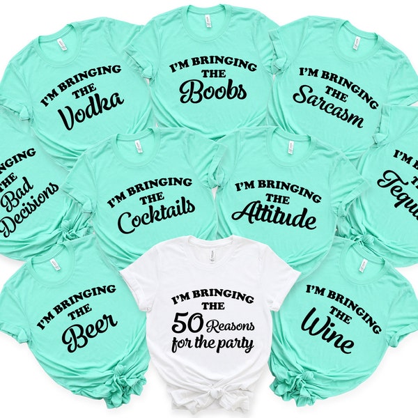 Custom I'm Bringing the 50 Reasons Party Shirt, 30th 40th 50th 60th 70th 80th Birthday T-Shirt, Funny Birthday Group Tee,  Birthday Crew Tee