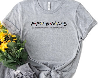Breast Cancer Friends Shirt: Support Survivor Tee