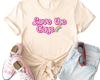 Love The Gays Pride T-Shirt: LGBT Month Rainbow Tee