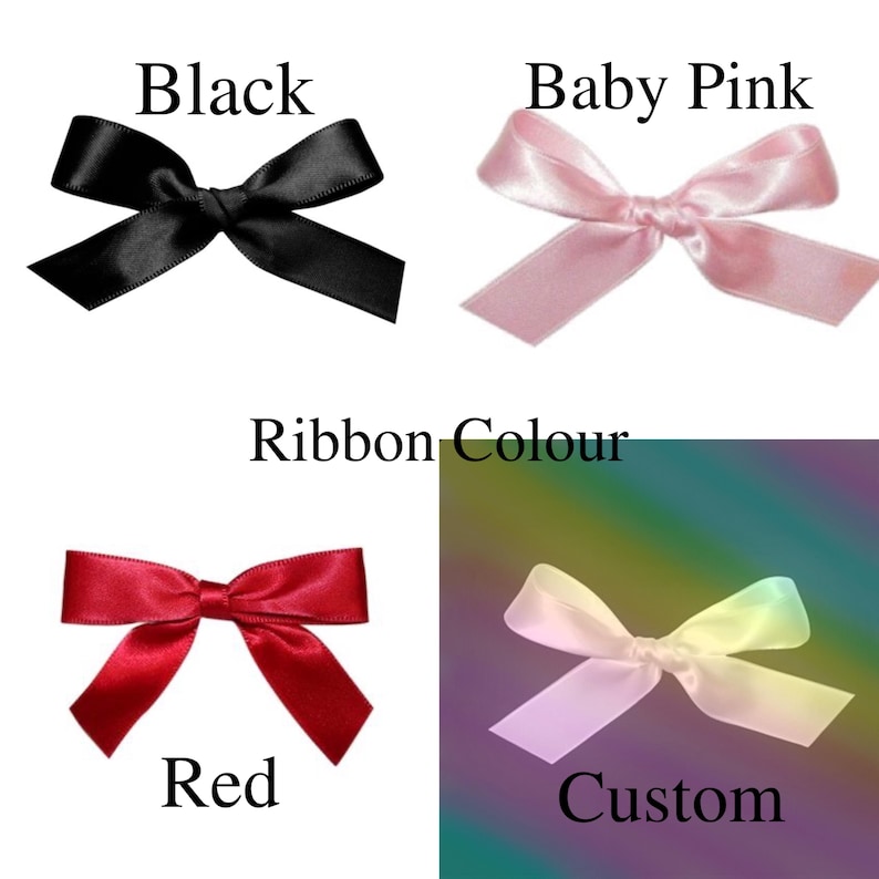 May include: Four different ribbon colors are shown in the image. The colors are black, baby pink, red, and custom. The ribbon is tied in a bow.