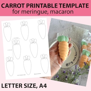May include: A printable carrot template for meringue and macaron. The template includes outlines of carrots with measurements in inches. The image also shows a decorated carrot pastry and packaged carrot pastries. The text on the image reads "CARROT PRINTABLE TEMPLATE" and "LETTER SIZE, A4".