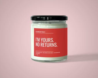 Sono tuo. Nessun reso. Candela di cera di soia / Regalo di San Valentino