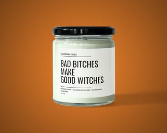 Bad Bitches Make Good Hexen Kerze | Soja Wachs, Girl Power