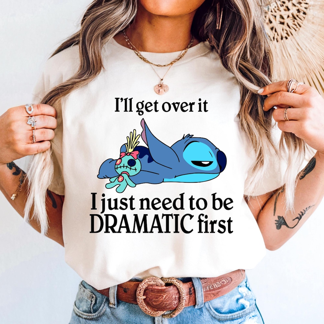 Funny Stitch Graphic Tee: Dramatic Quote T-shirt - Etsy