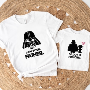 Star Wars Father And Daughter Matching Shirt, Daddy&#39;s Little Princess Shirt, I Am Your Father Daddy&#39;s Little Princess Shirt, Darth Vader Tee