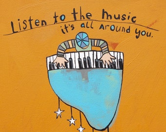 Può includere: Un dipinto di una persona che suona un pianoforte blu con stelle appese. Lo sfondo è arancione e il testo dice "Ascolta la musica, è tutto intorno a te."