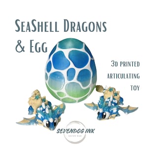 May include: A 3D-printed articulating toy set featuring a large egg and two small dragons. The egg is blue and green with a white pattern. The dragons are blue and beige. Text on the image reads "Seashell Dragons & Egg" and "3D Printed Articulating Toy."