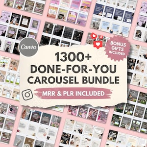 May include: A collection of digital marketing templates, with the Canva logo and text reading "1300+ DONE-FOR-YOU CAROUSEL BUNDLE" and "MRR & PLR INCLUDED". The image includes various social media post designs, with a pink and white color scheme.