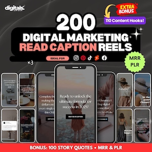 May include: A digital marketing graphic with the text "200 Digital Marketing Read Caption Reels" and "Ideal for" with icons for Instagram, Pinterest, TikTok, YouTube, and Facebook. The graphic also includes the text "MRR PLR" and "Bonus: 100 Story Quotes - MRR & PLR".