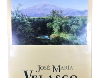 José María Velasco. Œuvres / Fonds mexicain des arts plastiques / Livre de collection