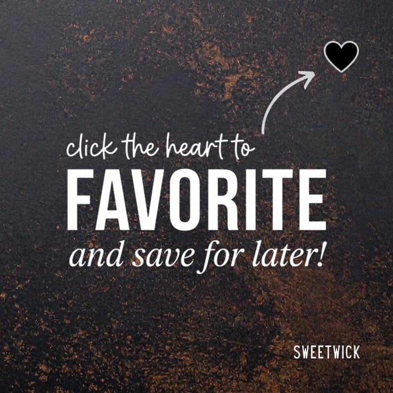 May include: A dark, textured background with a white arrow pointing to a black heart icon. The text reads: click the heart to FAVORITE and save for later! The word SWEETWICK is printed in the bottom right corner in a clean, white sans-serif font.
