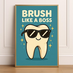 Pediatric Dental Office Decor, Funny Dentist Office Wall Art, Kids Bathroom Art, Brush Like A Boss Molar Tooth Print Gift Digital Poster
