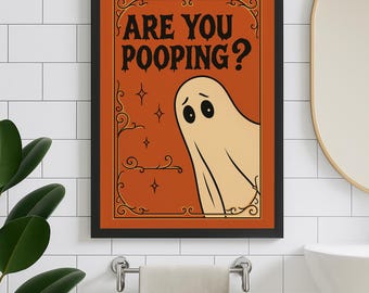 Are You Pooping Ghost Print, Halloween Decor, Funny Bathroom Wall Art, Are You Pooping Poster, Printable Cute Ghost Artwork Digital Download