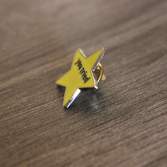 You Tried Star Pin