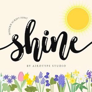 Peut inclure: Graphique numérique avec le mot "shine" en police script moderne, accompagné d'une illustration de soleil. Le texte "Modern Script Font" et "By Airotype Studio" sont également présents. Une bordure florale est en bas.