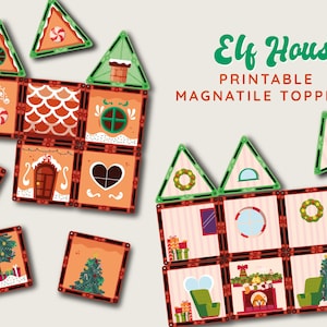 May include: Printable Elf House Magnatile toppers in a Christmas theme. The set includes square and triangular pieces with gingerbread house designs, Christmas trees, and festive decorations. The text "Elf House Printable Magnatile Toppers" is displayed.