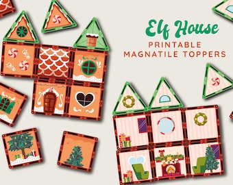May include: Printable Elf House Magnatile toppers in a Christmas theme. The set includes square and triangular pieces with gingerbread house designs, Christmas trees, and festive decorations. The text "Elf House Printable Magnatile Toppers" is displayed.
