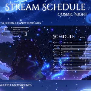 Peut inclure: Modèle de planning de stream numérique sur le thème de la nuit cosmique. Le design présente un fond bleu foncé avec des étoiles, des nuages et une silhouette. Le texte comprend "Stream Schedule", "Cosmic Night" et une grille de planning.